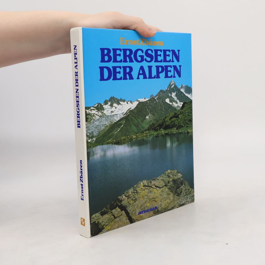 Ernst Zbären Bergseen der Alpen