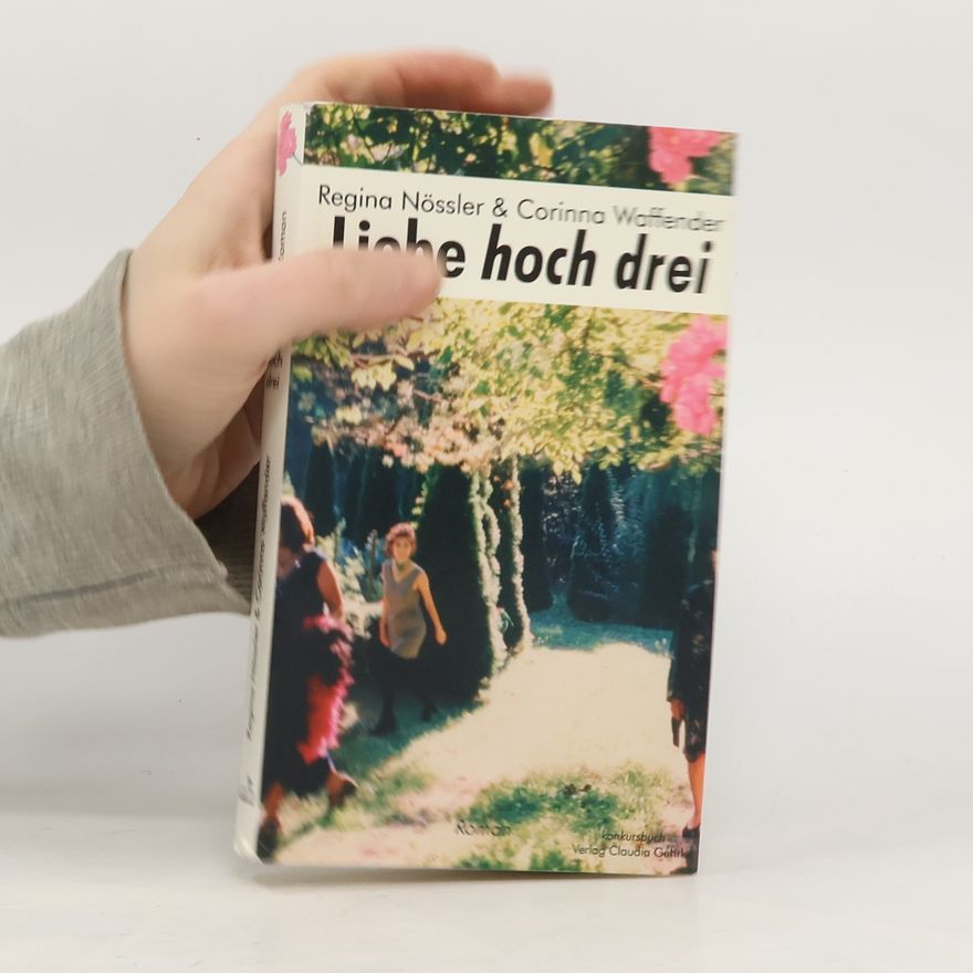 Regina Nössler Liebe hoch drei