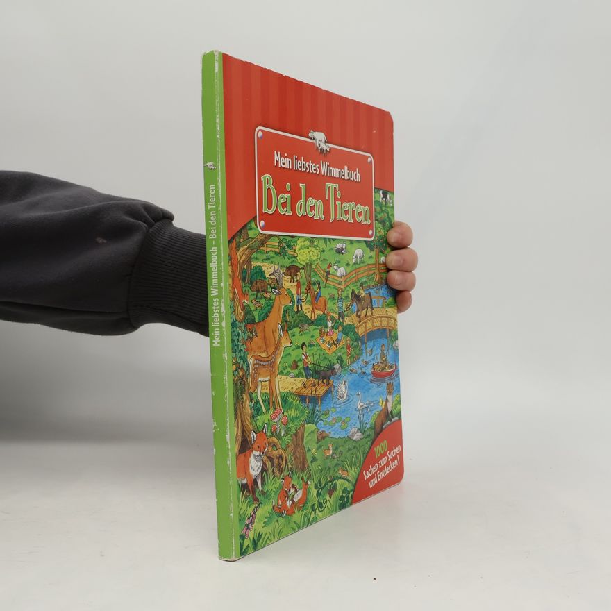 Autorenkollektiv Mein liebstes Wimmelbuch. Bei den Tieren