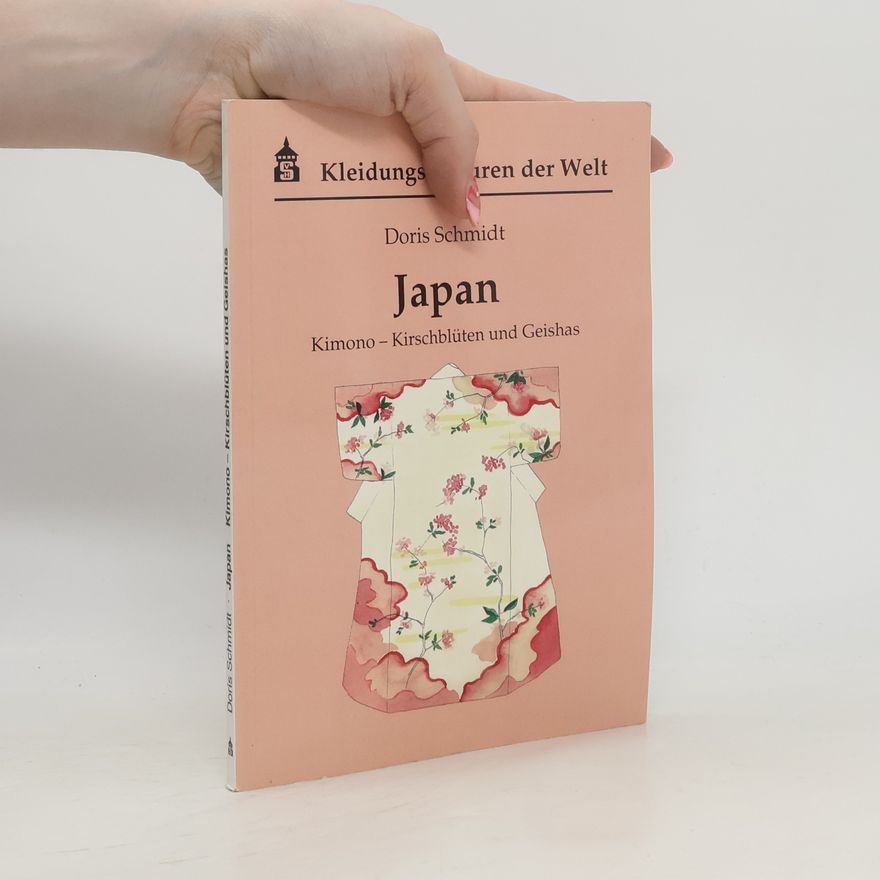 Doris Schmidt Kleidungskulturen der Welt: Japan
