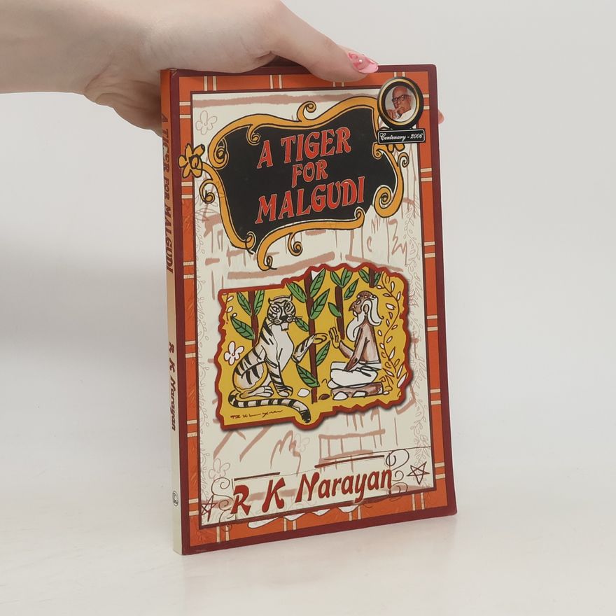 R. K. Narayan A Tiger For Malgudi