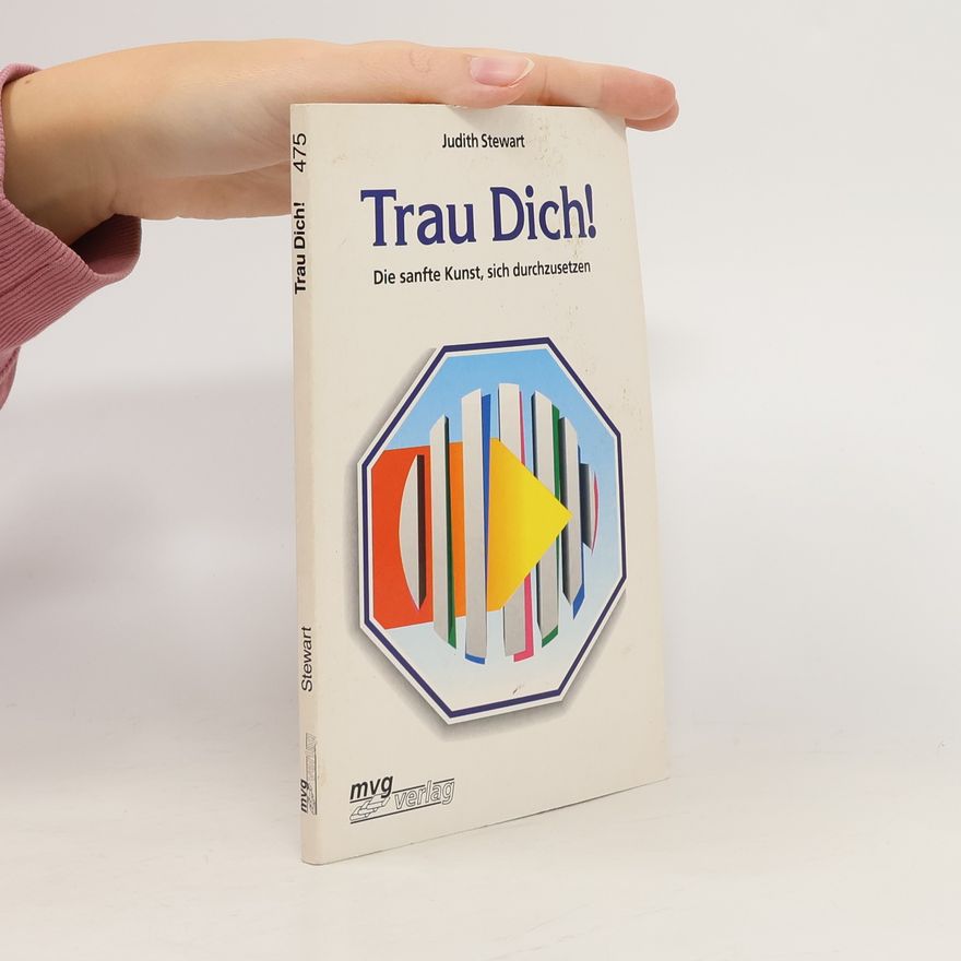 Judith Stewart Trau Dich!