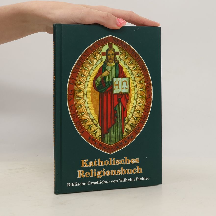 Wilhelm Pichler Katholisches Religionsbuch