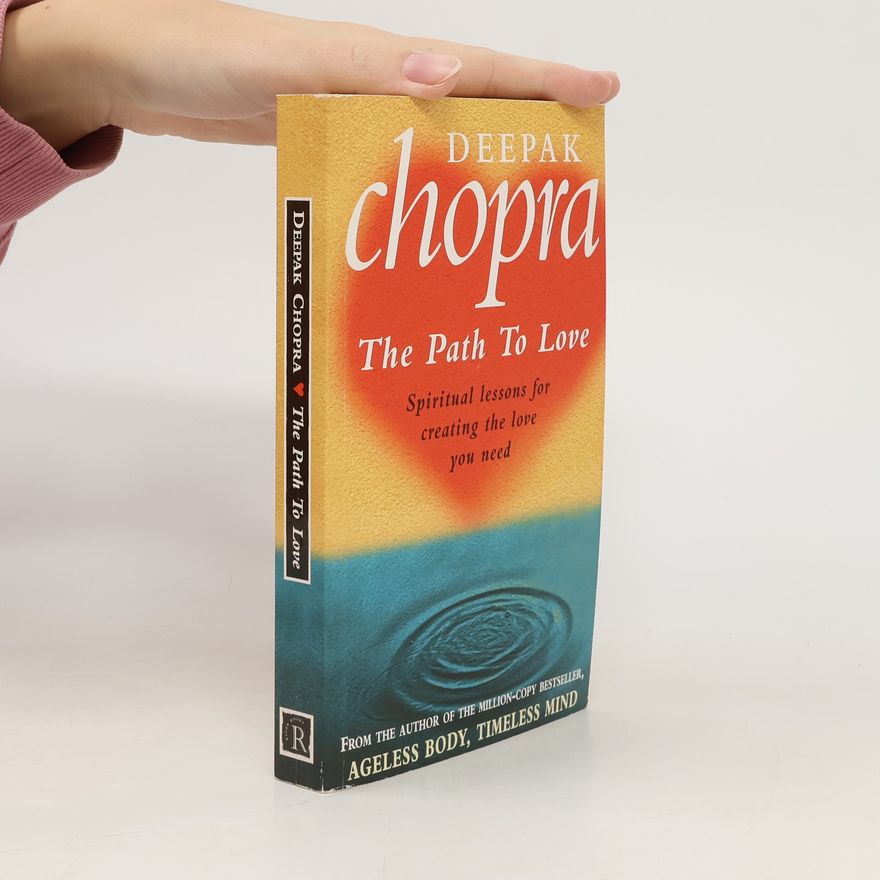 Deepak Chopra The Path To Love