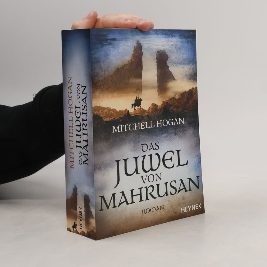 Mitchell Hogan Das Juwel von Mahrusan