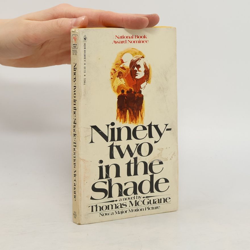 Thomas McGuane Ninety-two in the Shade