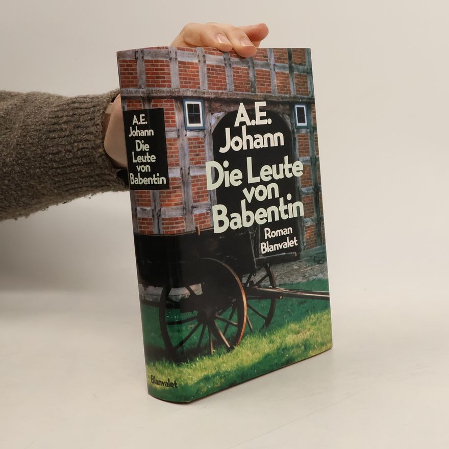 Alfred E. Johann Die Leute von Babentin
