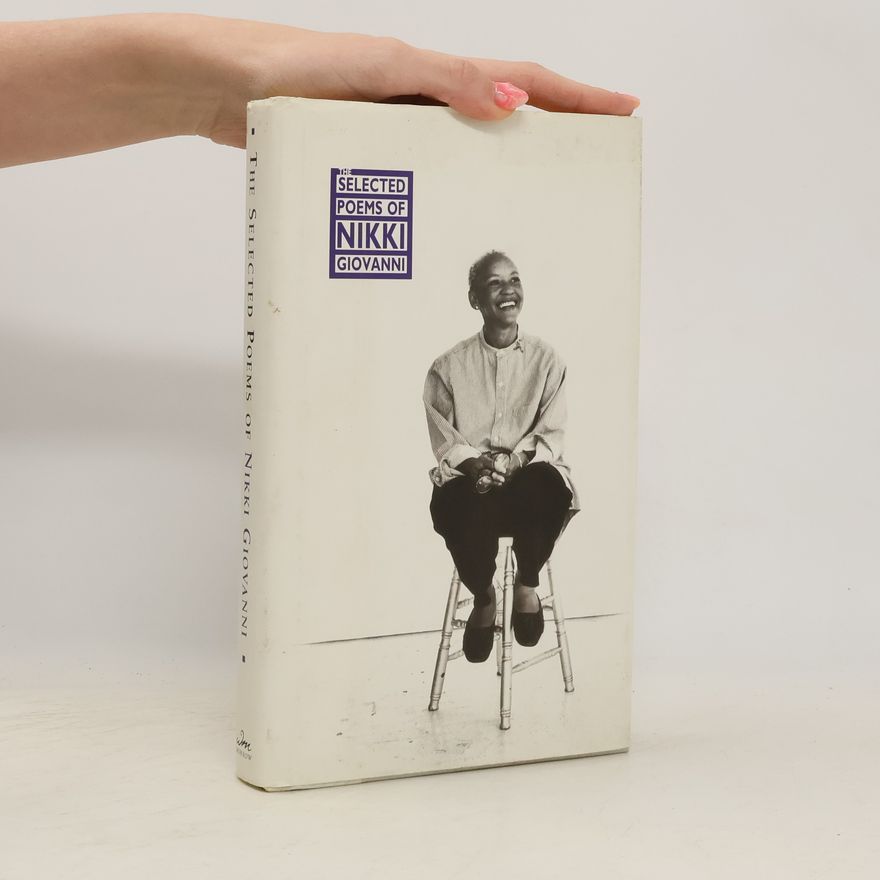 Nikki Giovanni The Selected Poems of Nikki Giovanni