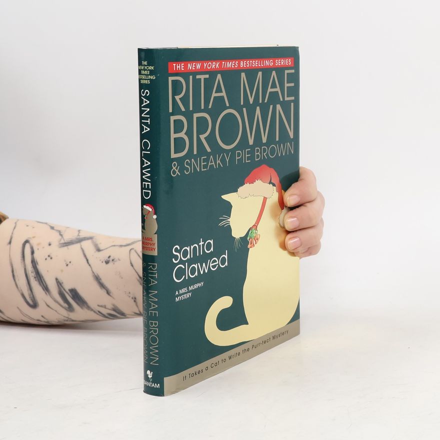 Rita Mae Brown Mrs. Murphy Mystery: Santa Clawed