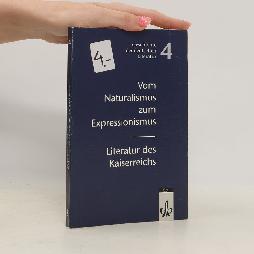 Klaus D. Bertl Geschichte der deutschen Literatur - 4: Vom Naturalismus zum Expressionismus