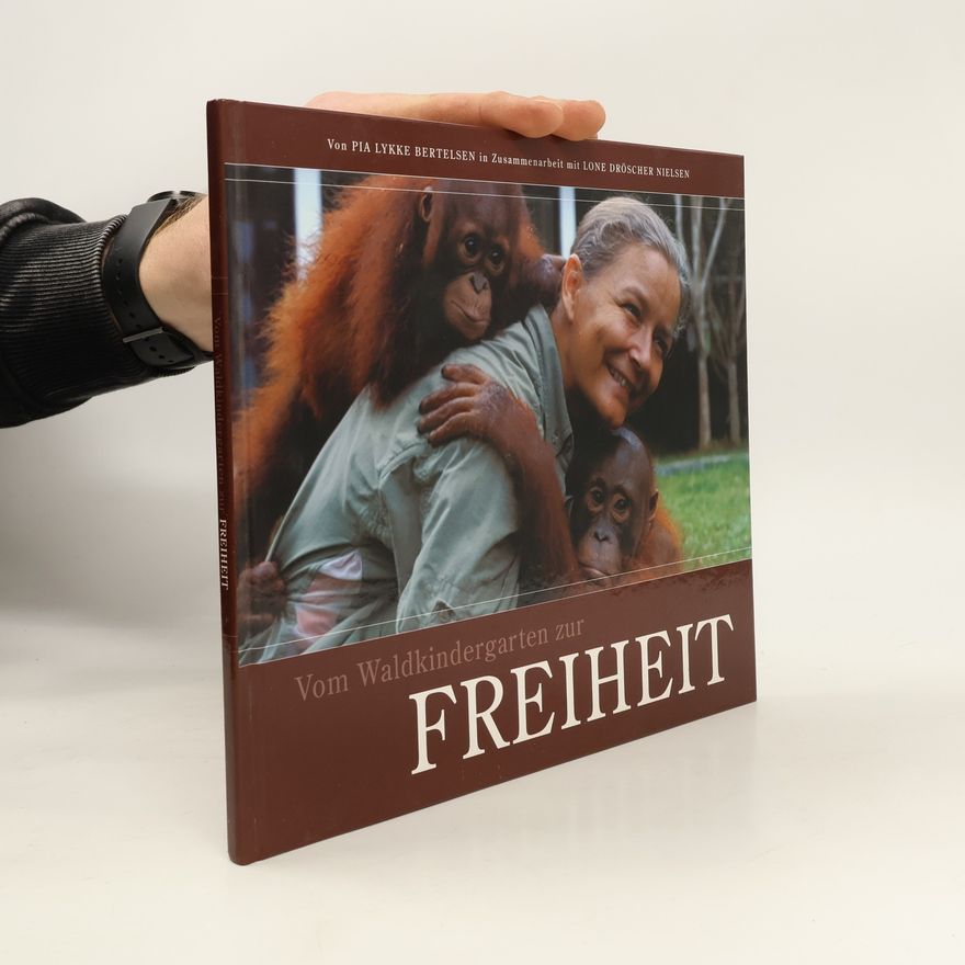 Lone Dröscher Nielsen Vom Waldkindergarten zur Freiheit