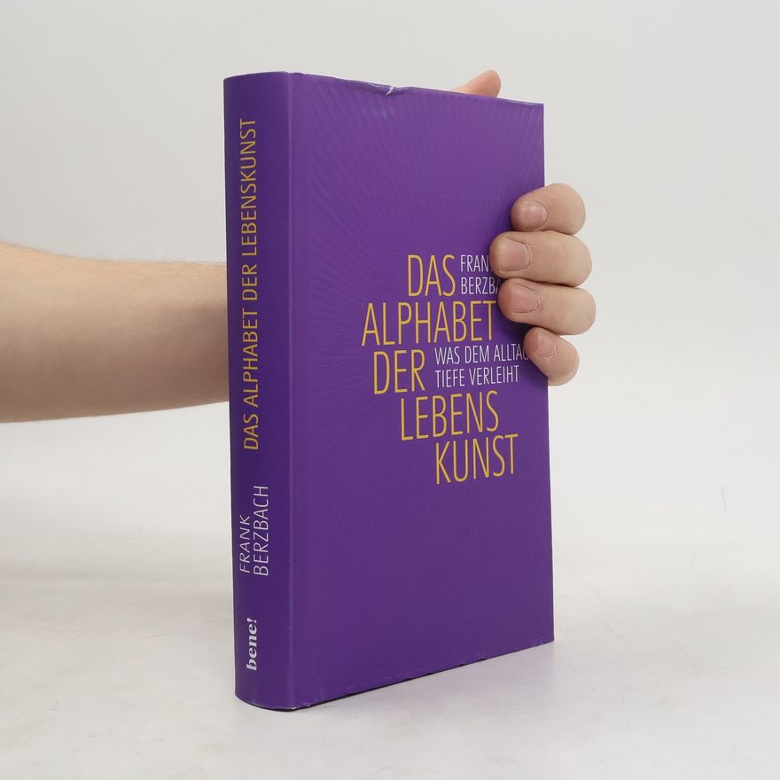 Frank Berzbach Das Alphabet der Lebenskunst