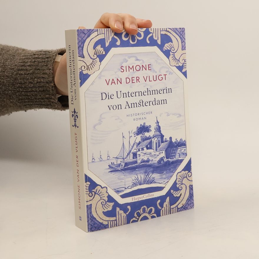 Simone van der Vlugt Die Unternehmerin von Amsterdam