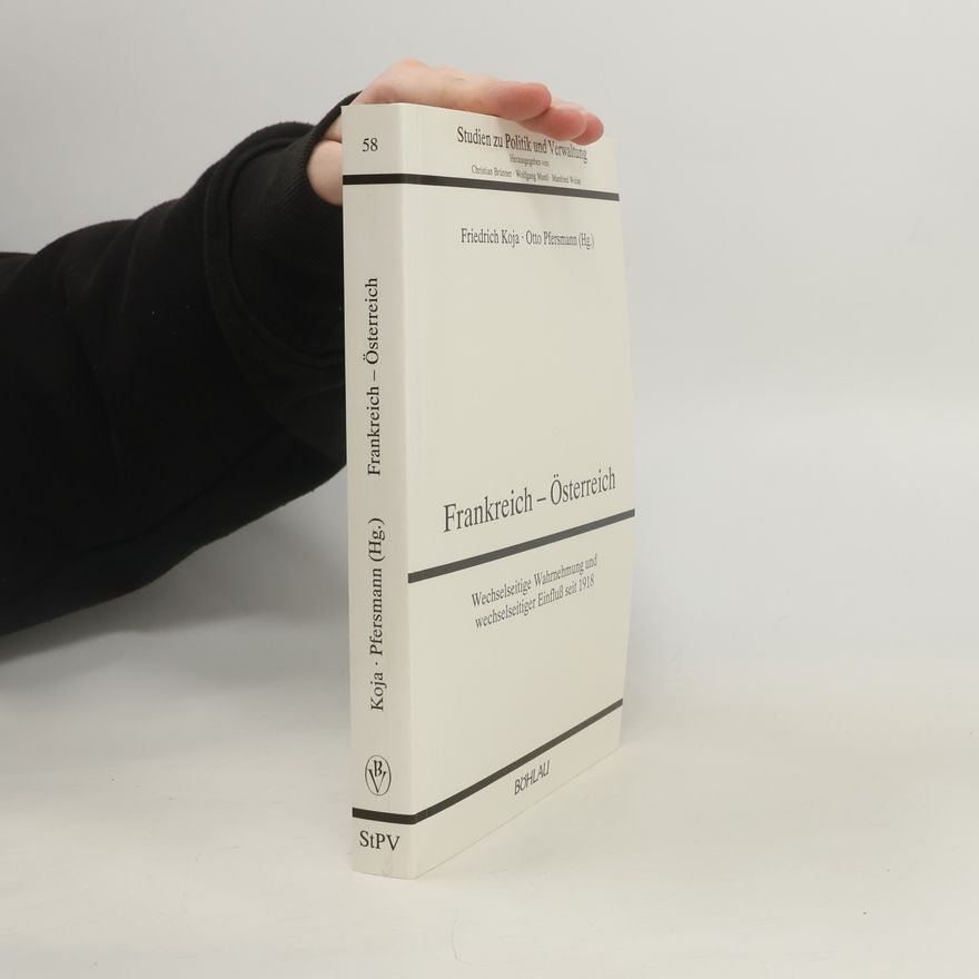 Otto Pfersmann Studien zu Politik und Verwaltung - 58: Frankreich - Österreich