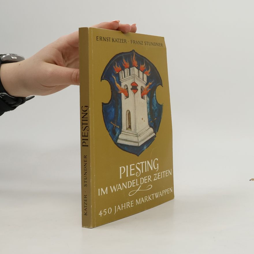 Ernst Katzer Piesting im Wandel der Zeiten