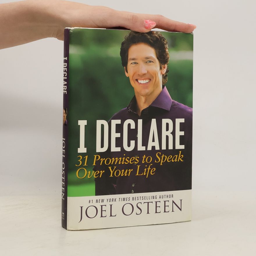 Joel Osteen I Declare: 31 Promises to Speak Over Your Life