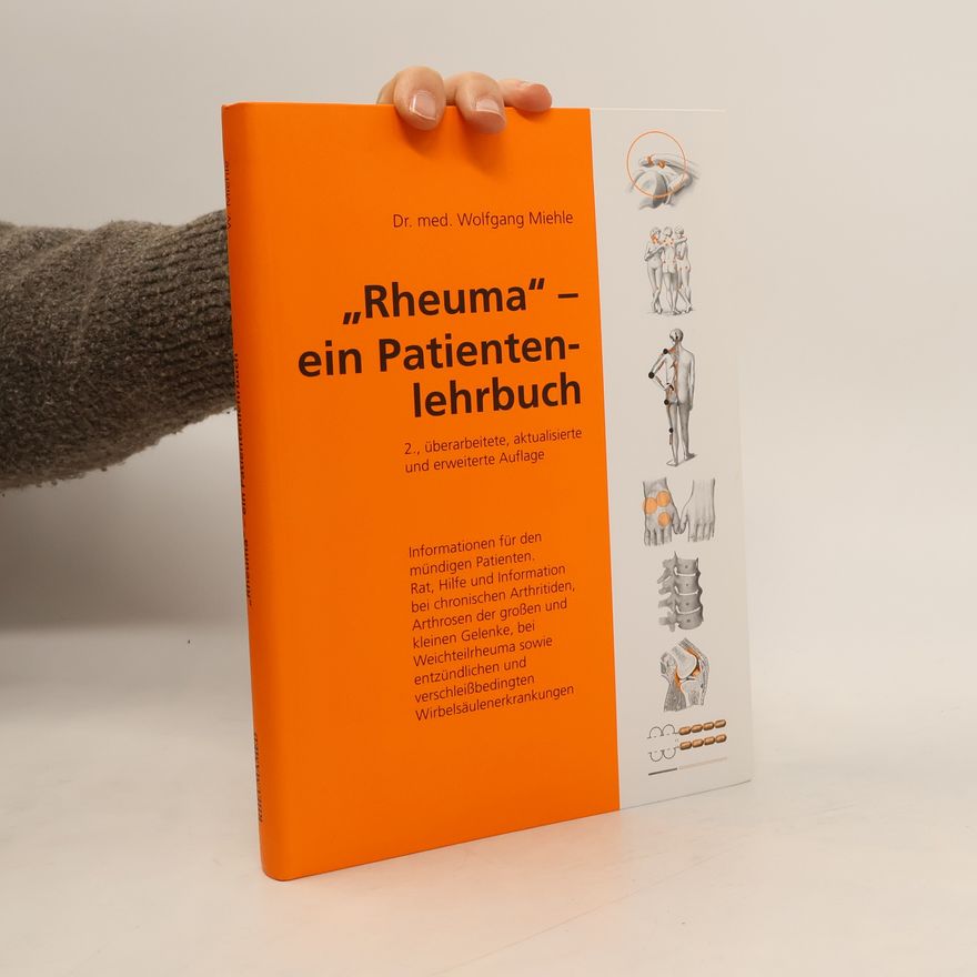 Wolfgang Miehle Rheuma - ein Patientenlehrbuch
