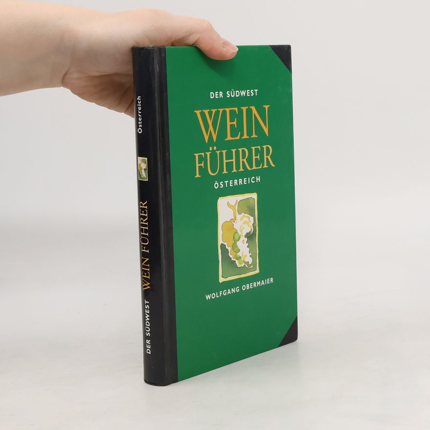 Wolfgang Obermaier Der Südwest-Weinführer Österreich