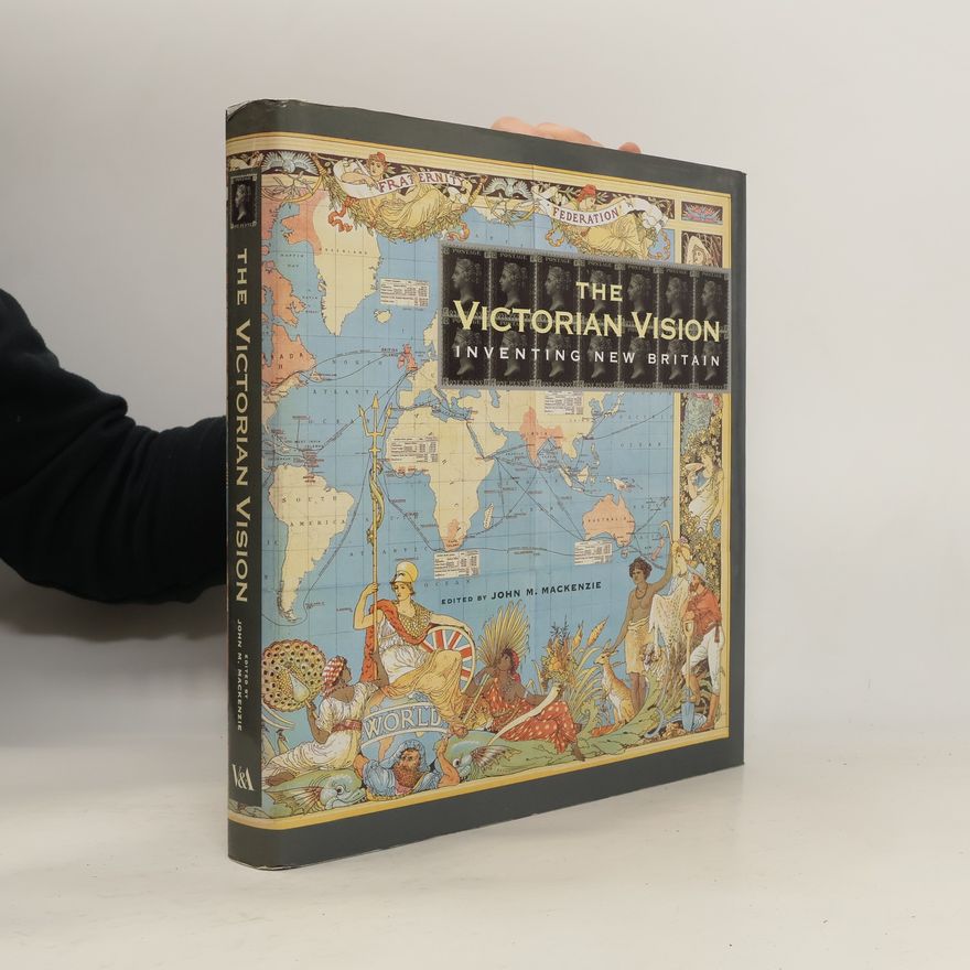 John MacDonald MacKenzie The Victorian Vision
