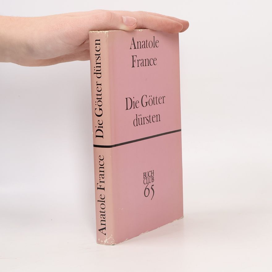 Anatole France Die Götter dürsten