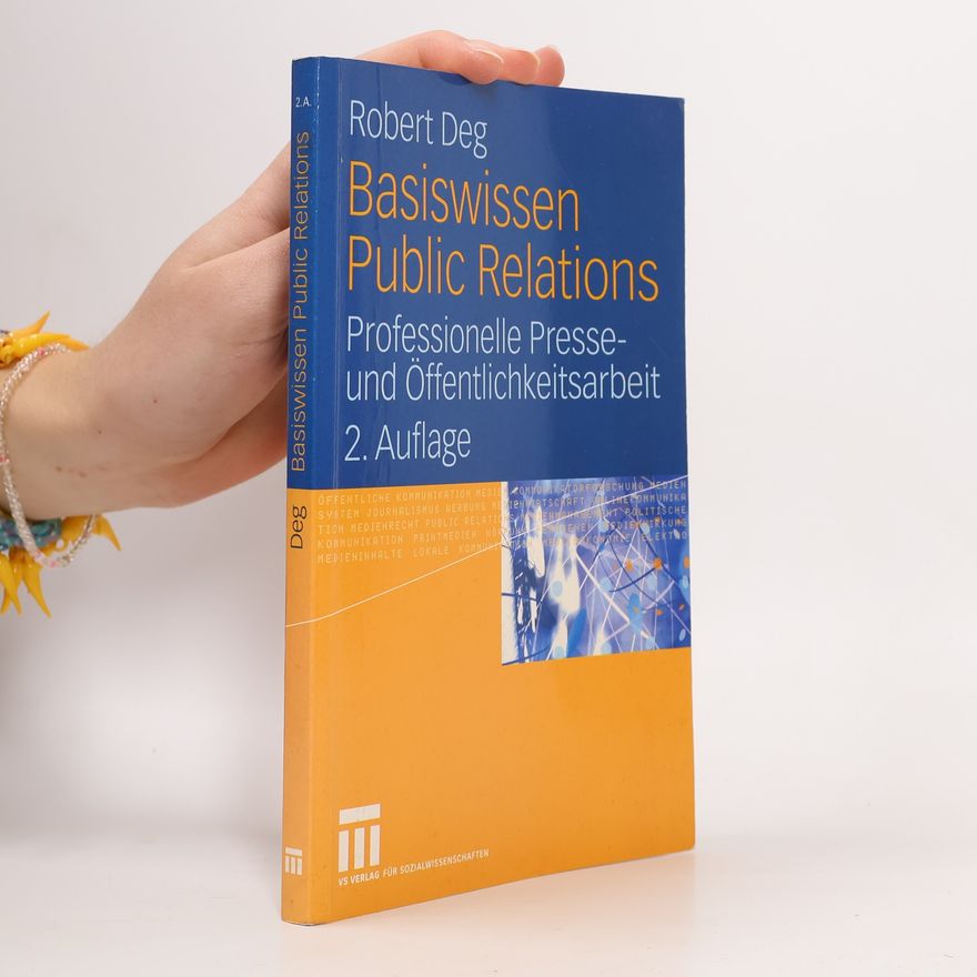 Robert Deg Basiswissen Public Relations
