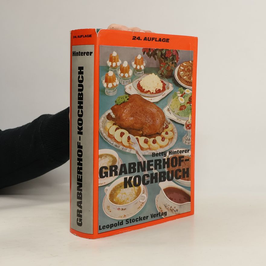 Betti Hinterer Grabnerhof-Kochbuch