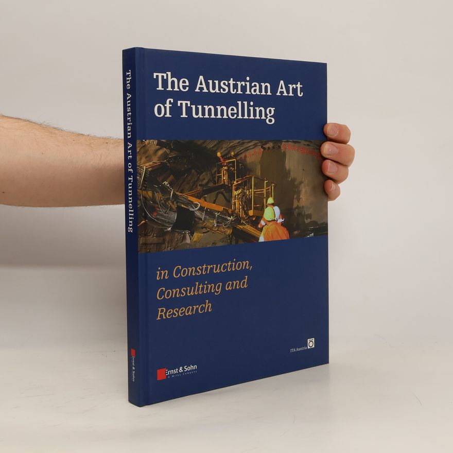 Austrian National Committee of ITA The Austrian Art of Tunnelling