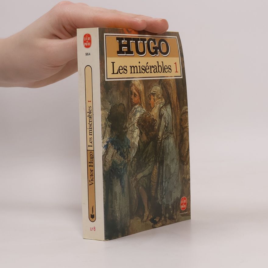 Victor Hugo Les Misérables. Tome I