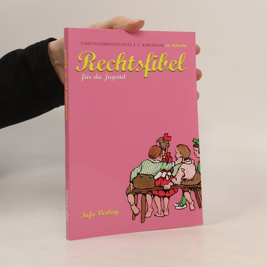 Rolf Schwabe Rechtsfibel für die Jugend