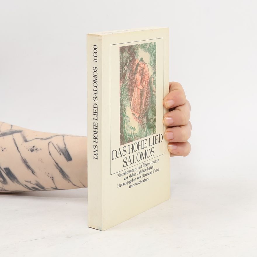 Hermann Timm Insel Taschenbuch - 600: Das Hohe Lied Salomos