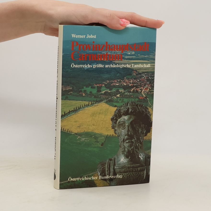 Werner Jobst Provinzhauptstadt Carnuntum