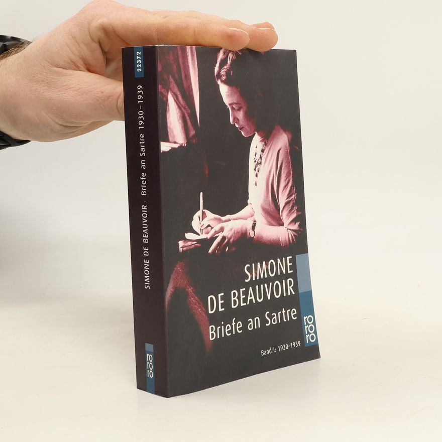 Simone de Beauvoir Briefe an sartre (Band 1: 1930 - 1939)