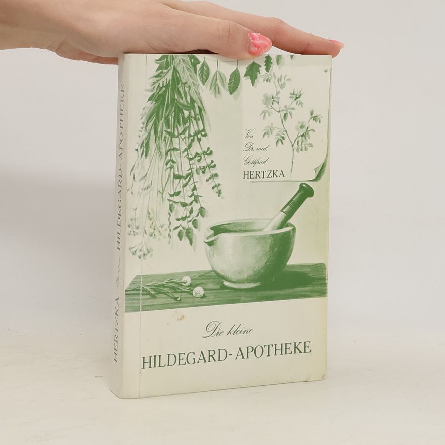 Kolektív autorov Die Kleine Hildegard Apotheke