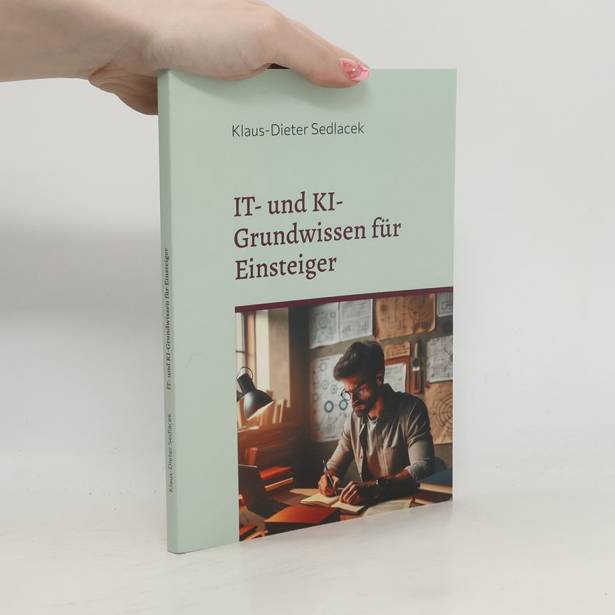 Klaus-Dieter Sedlacek Toppbook Wissen: IT- und KI-Grundwissen für Einsteiger