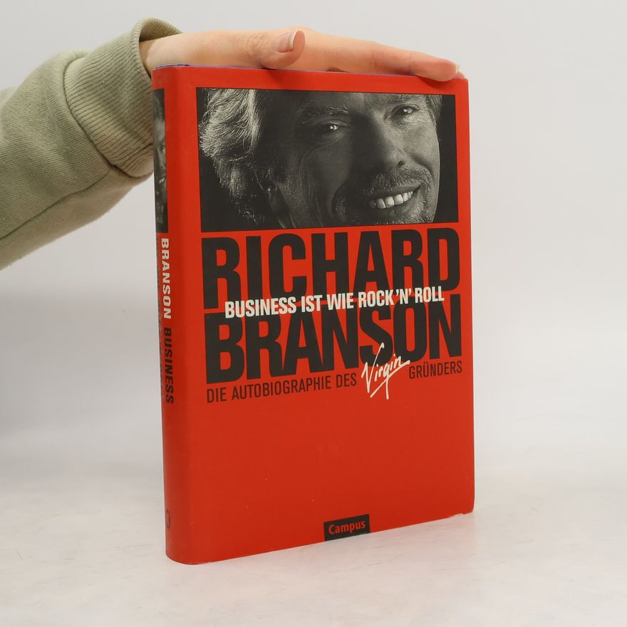 Richard Branson Business ist wie Rock 'n' Roll