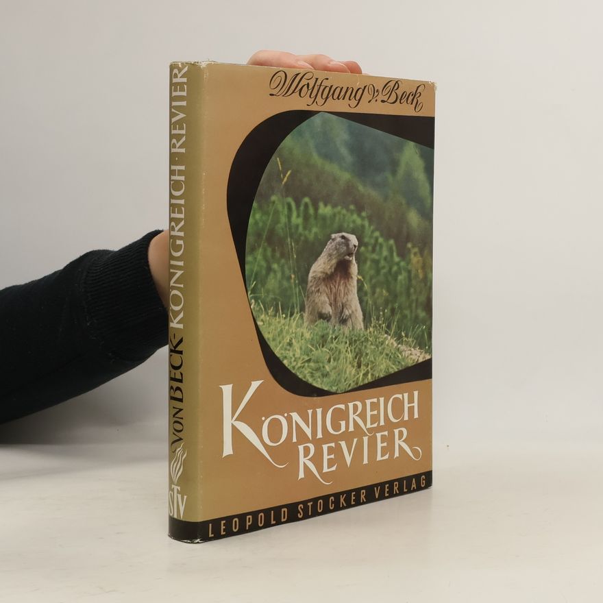 Wolfgang von Beck Königreich Revier