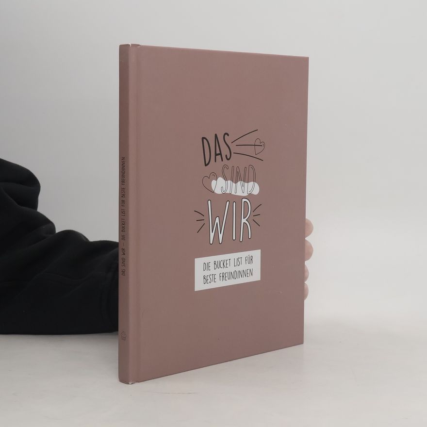Cupcakes & Kisses Das sind wir. Die Bucket List für beste Freundinnen