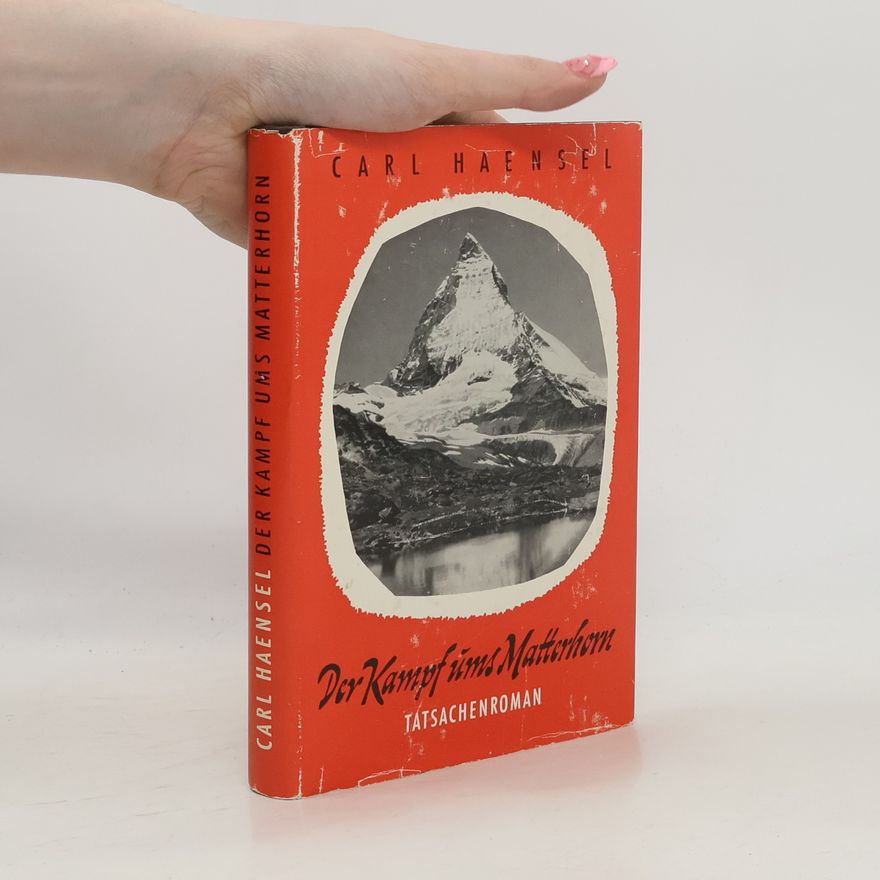 Karl Hänsel Der Kampf ums Matterhorn