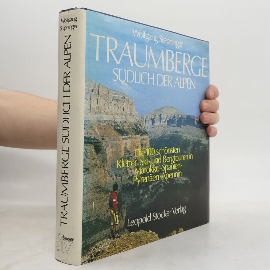 Wolfgang Stephinger Traumberge südlich der Alpen