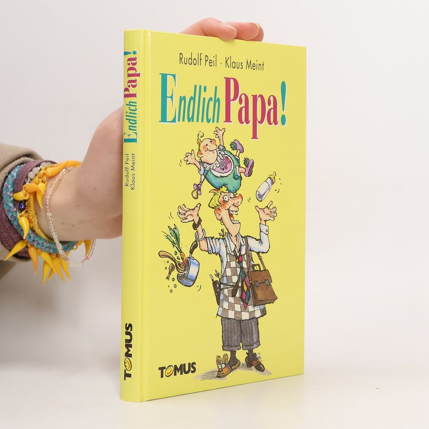 Rudolf Peil Endlich Papa!