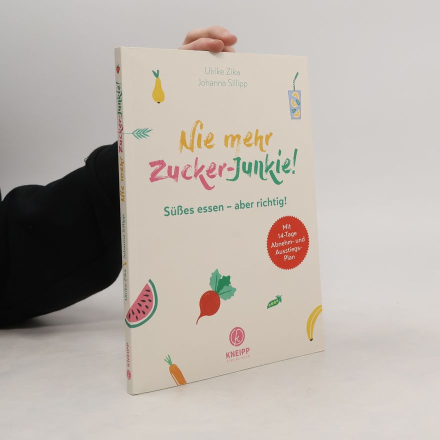 Ulrike Zika Nie mehr Zucker-Junkie!