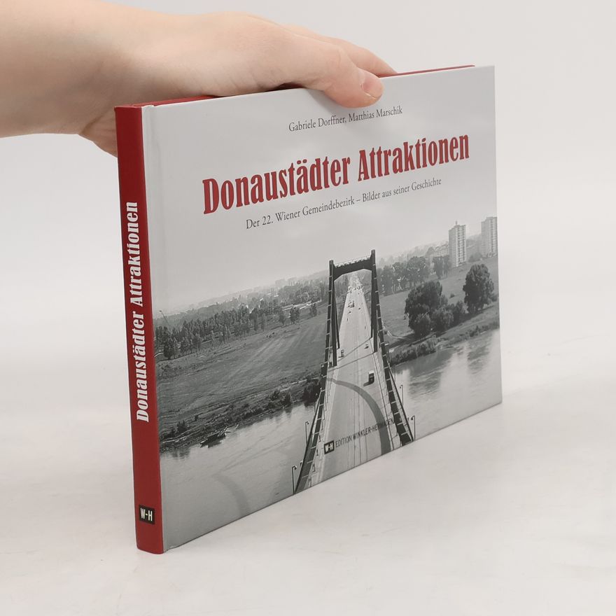 Gabriele Dorffner Donaustädter Attraktionen
