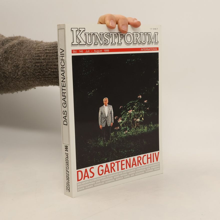Autorenkollektiv Kunstforum 146. Das Gartenarchiv