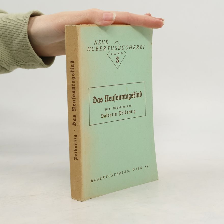 Valentin Pribernig Das Neusonntagskind
