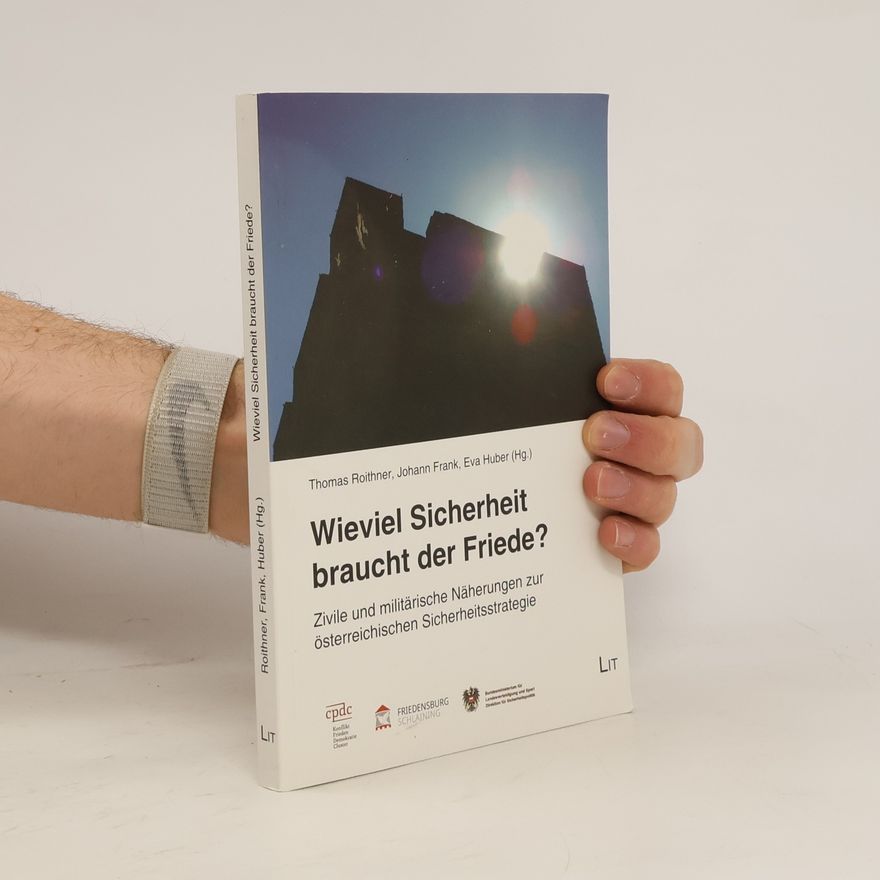 Thomas Roithner Wieviel Sicherheit braucht der Friede?