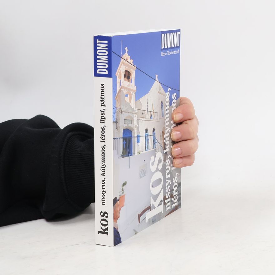 Anja Polanz DuMont Reise-Taschenbuch Reiseführer Kos, Níssyros, Kálymnos, Léros, Lipsí, Pátm