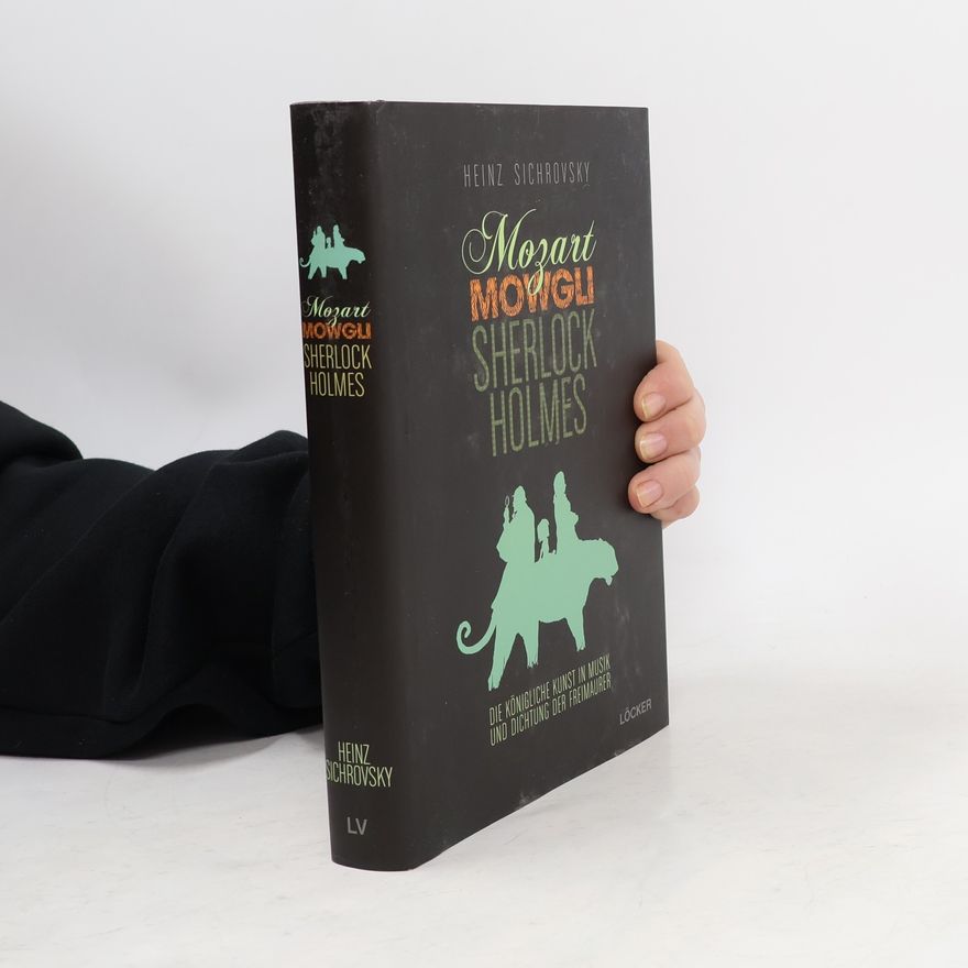 Heinz Sichrovsky Mozart, Mowgli, Sherlock Holmes