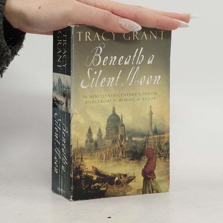 Tracy Grant Beneath a Silent Moon