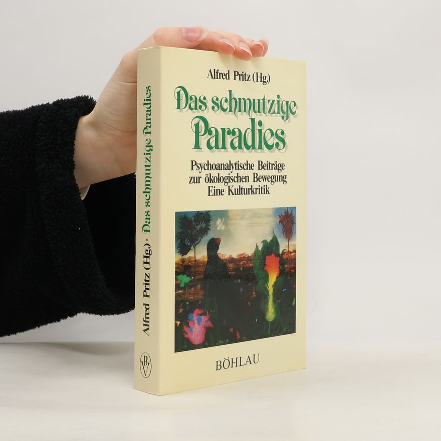 Alfred Pritz Das schmutzige Paradies