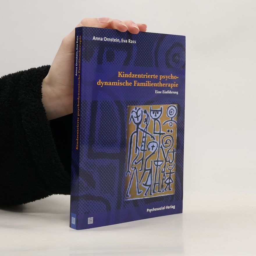 Eva Rass Kindzentrierte psychodynamische Familientherapie